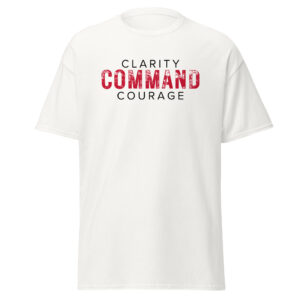 Clarity Command Courage Unisex Classic T-Shirt