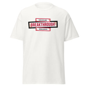Discipline Breakthrough Resilience Unisex Classic T-Shirt