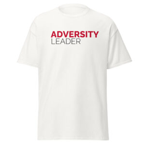 Adversity Leader Unisex Classic T-Shirt
